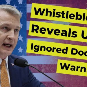 Whistle blower Reveals U.S. Ignored Doctors’ Warnings