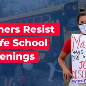 Today is the Day of Resistance Against Unsafe School Reopenings
