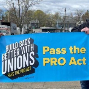 Workers Demand the PRO Act