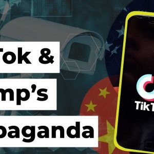 TikTok Ban: What’s Behind Trump’s Propaganda?