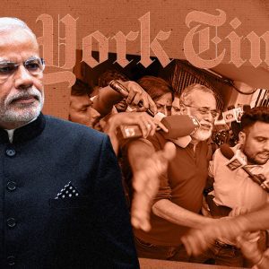 The New York Times’ Shameful Role in India’s Assault on Free Press