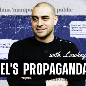 Lowkey Debunks Israel’s Lies That Russia & China Are Boosting Fake ‘Pro-Palestinian Influencers’