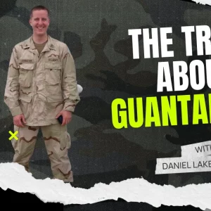 Former Medical Specialist at Guantanamo: Detainees Were Innocent and Kidnapped