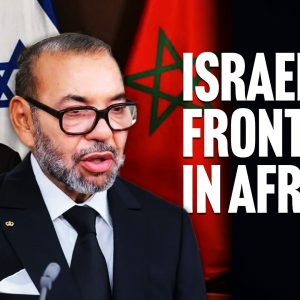 Moroccan Monarchy: Israel’s Frontman in Africa