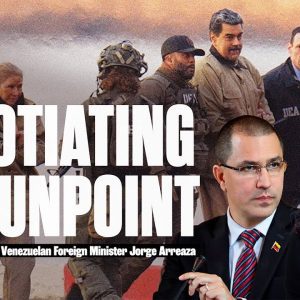 ‘There’s Been No Betrayal Here’ | Exclusive w/ Venezuela’s Ex-Foreign Minister