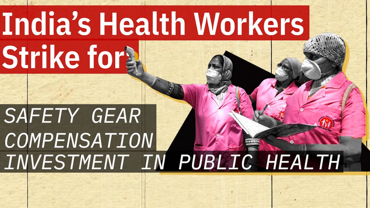 ASHAs, India’s frontline health workers, go on indefinite strike in two states