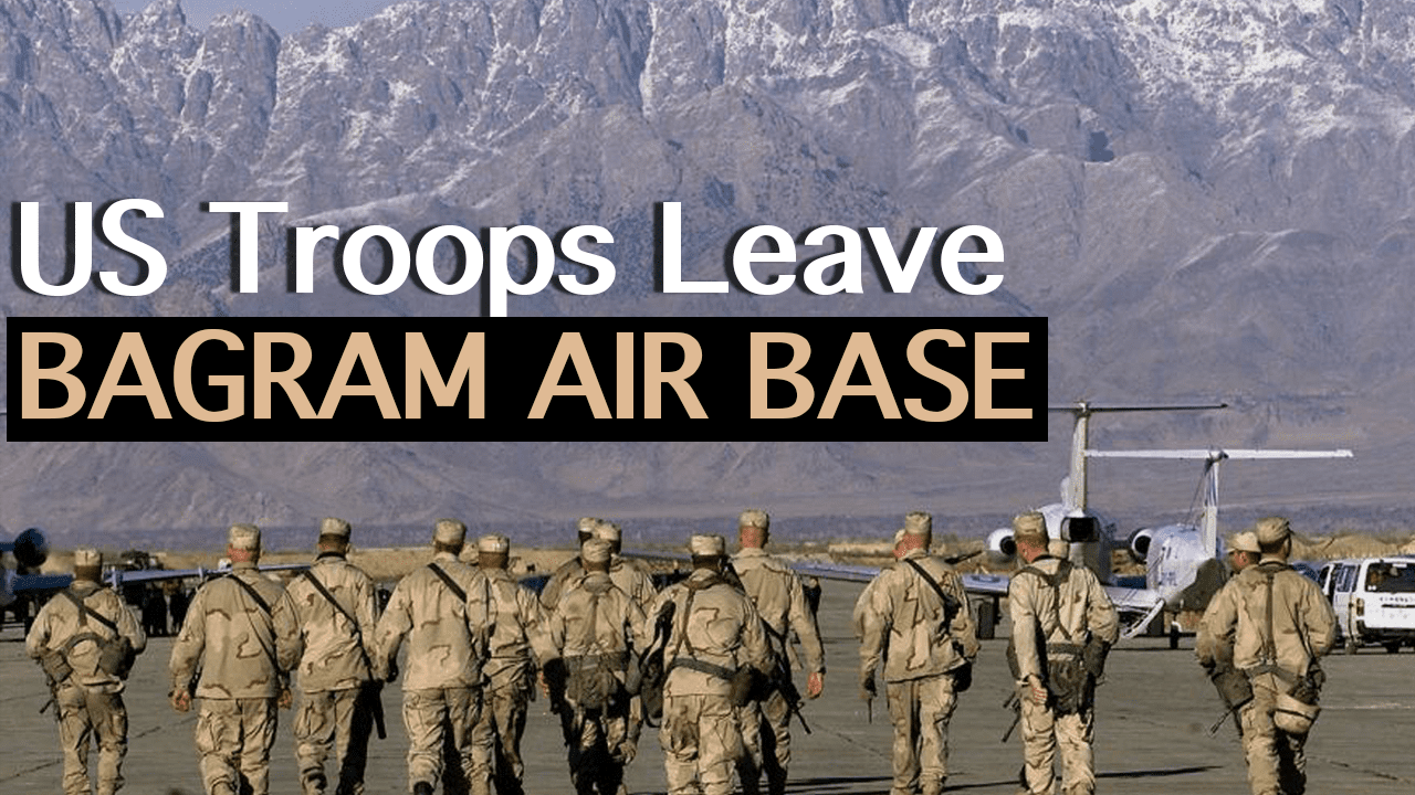 US forces leave largest military base in Afghanistan