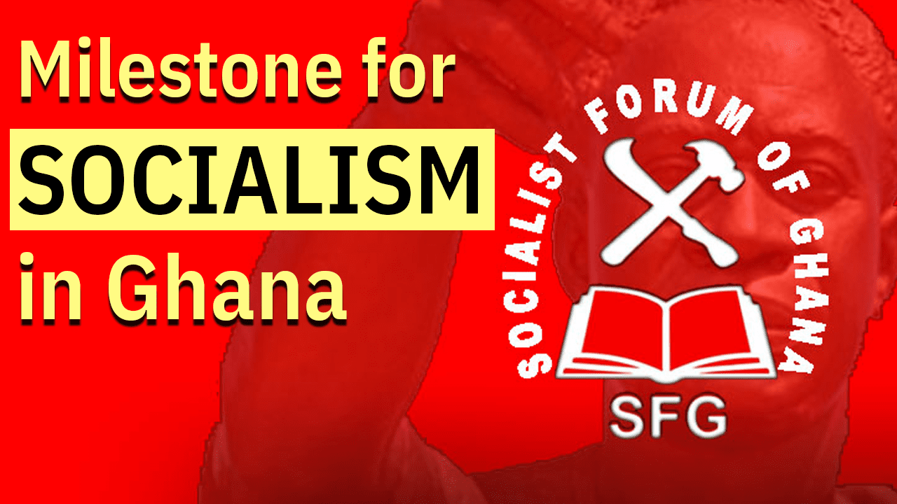 Socialist Movement of Ghana’s inaugural Congress to set agenda for fresh struggles