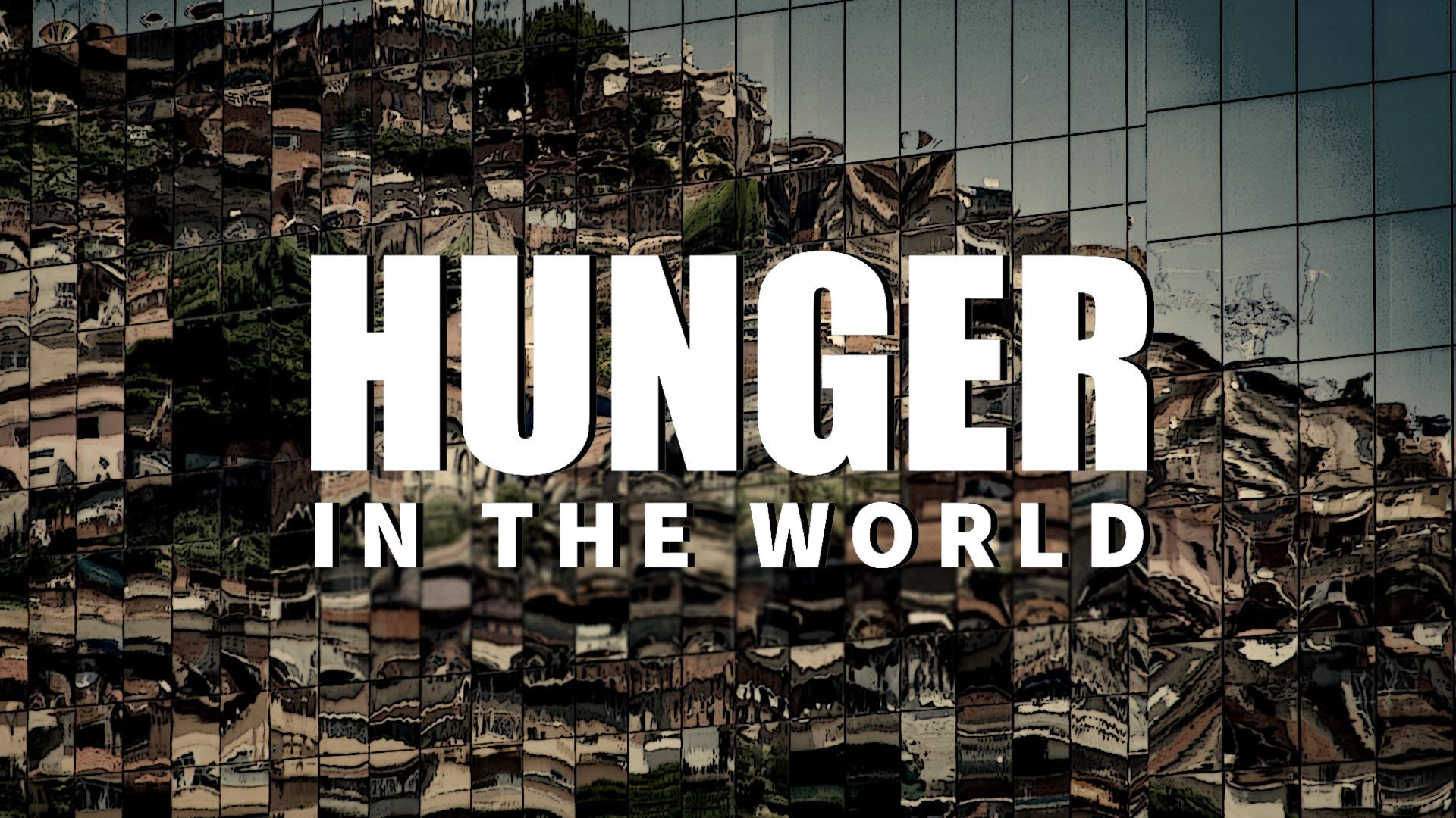 Hunger is the story of our time