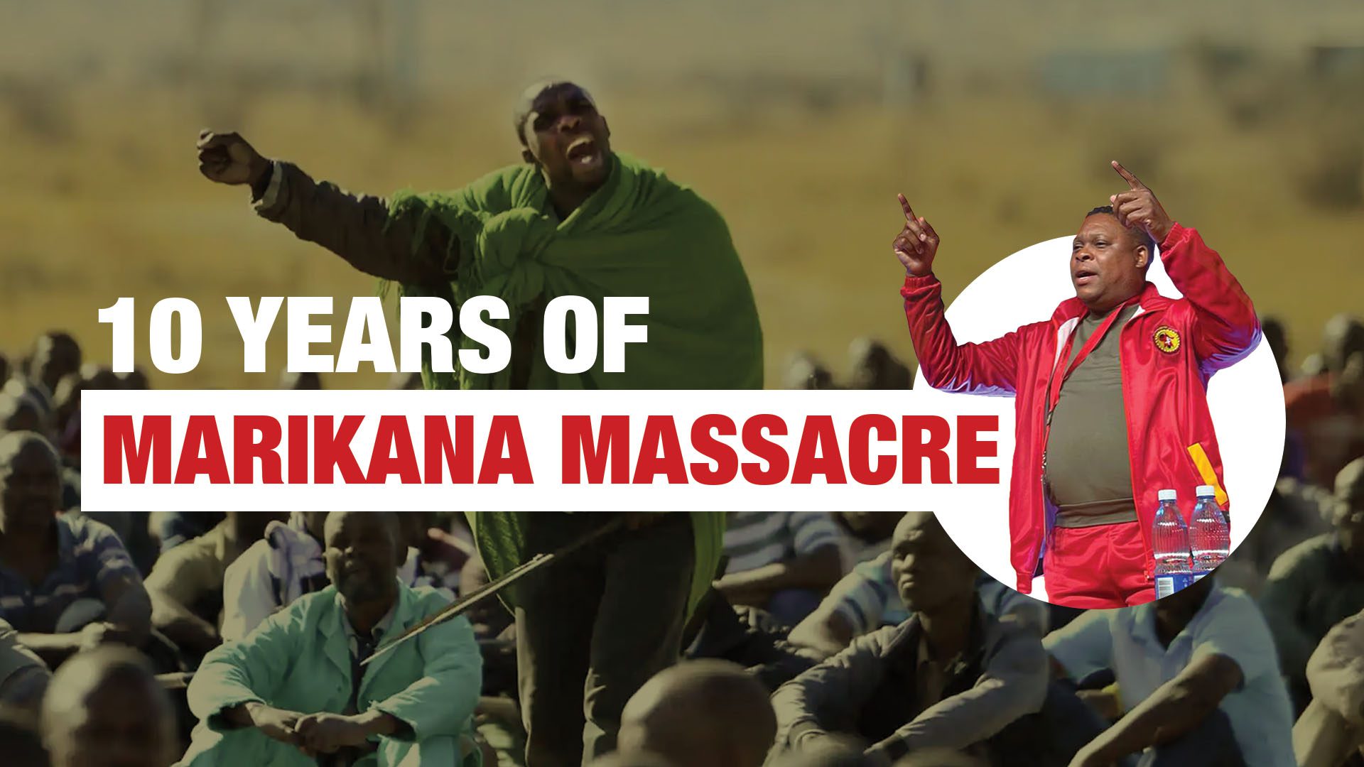 Marikana’s legacy is one of justice denied and capital’s greed