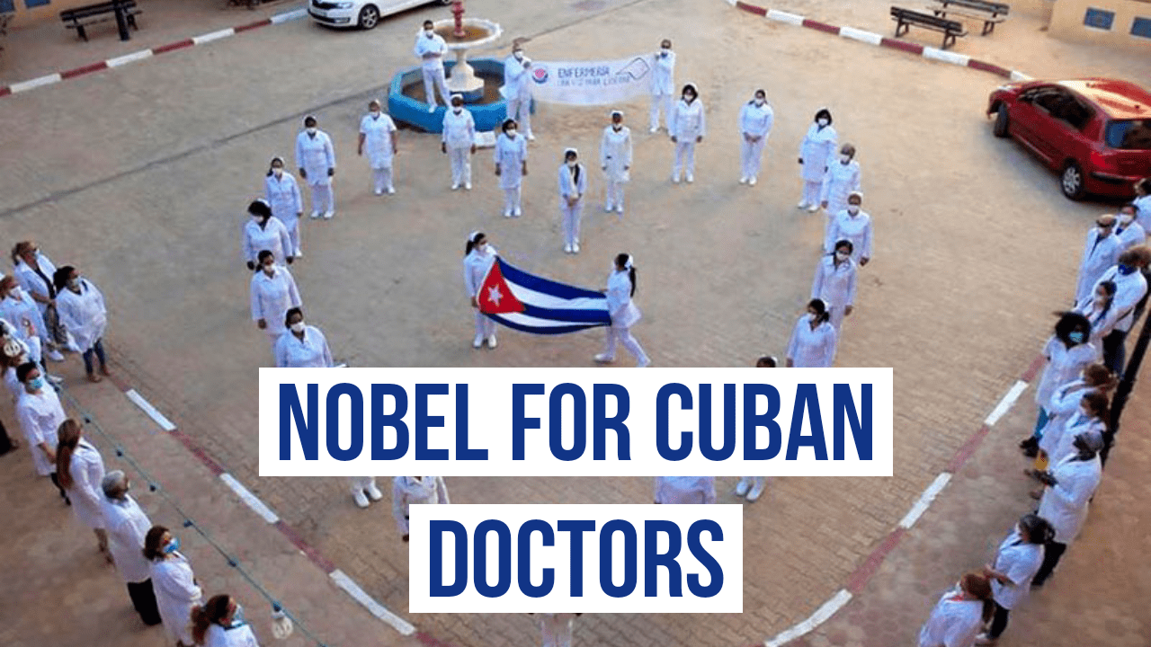 Why should Cuban doctors receive the Nobel Peace Prize?