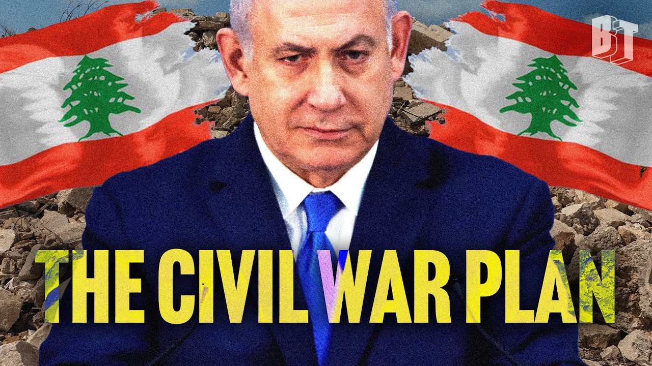 Israel Is Trying to Ignite Civil War in Lebanon